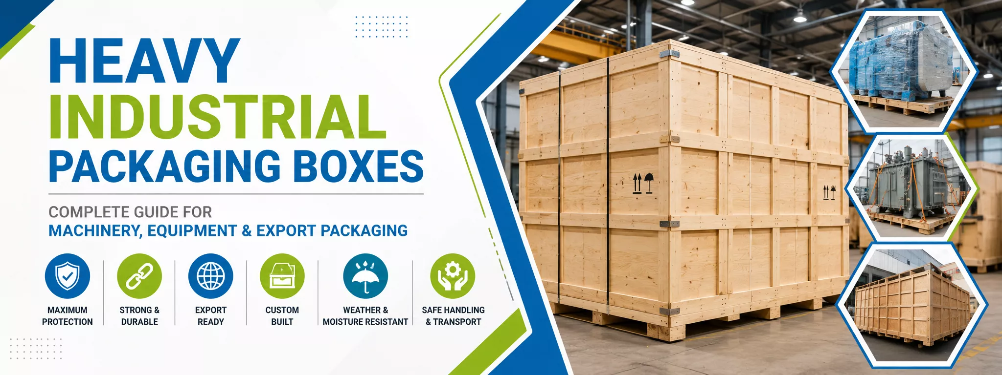 Heavy Industrial Packaging Boxes: Complete Guide for Machinery, Equipment & Export Packaging
